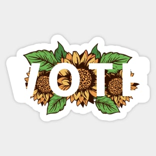 VOTE Sunflowers Nature Lover Political Democrat Republican Liberal Conservative Be a Voter Sticker